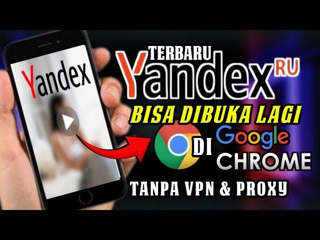 TERBARU 2024 ! Cara Terbaru Buka Yandex yang Diblokir di Google Chrome Tanpa VPN