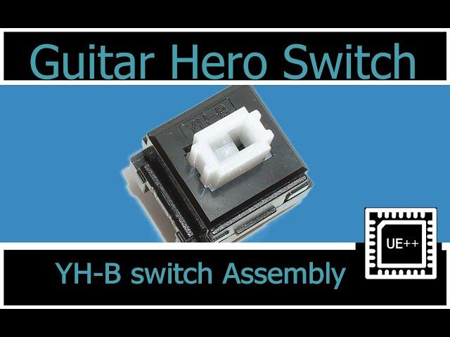 yh-b switch assembly - Guitar Hero switch