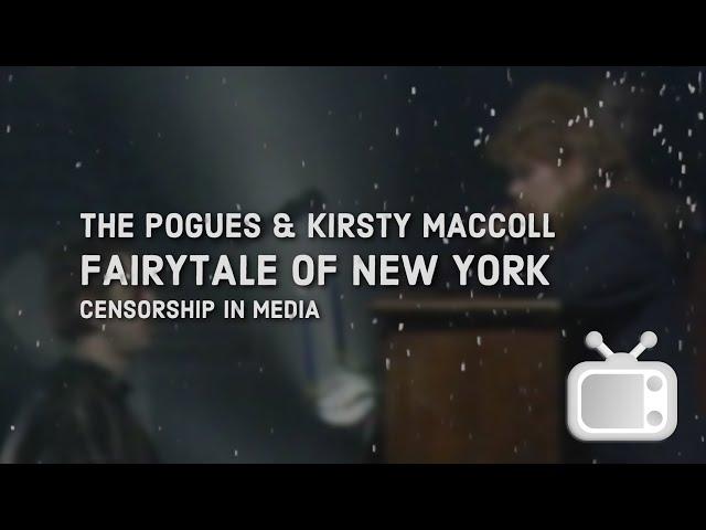 Fairytale of New York (The Pogues & Kirsty MacColl) - Censorship in Media | TVmusic