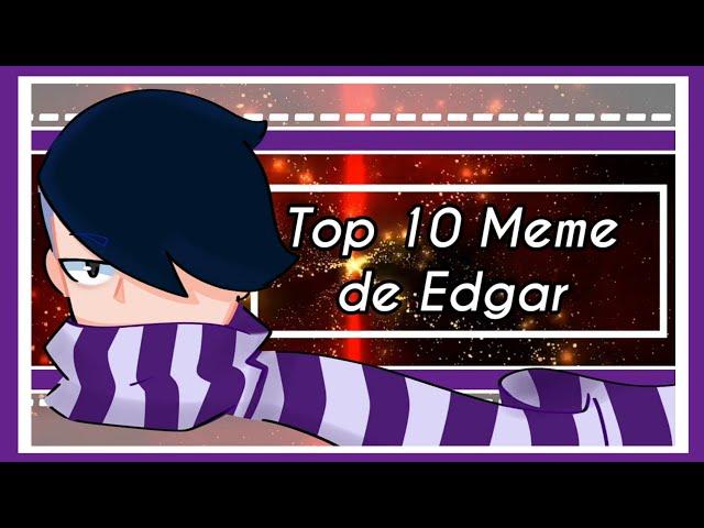 Top 10 Meme de:【Edgar - Brawl Stars 】