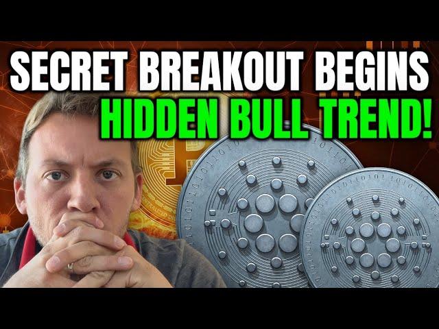 CARDANO ADA - SECRET BREAKOUT BEGINNING!!! BITCOIN HIDDEN BULL TREND!