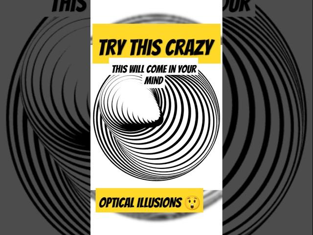 TRY THIS CRAZY OPTICAL ILLUSION#newillusion  #opticalillusion #bestillusion #mindillusion #mindset