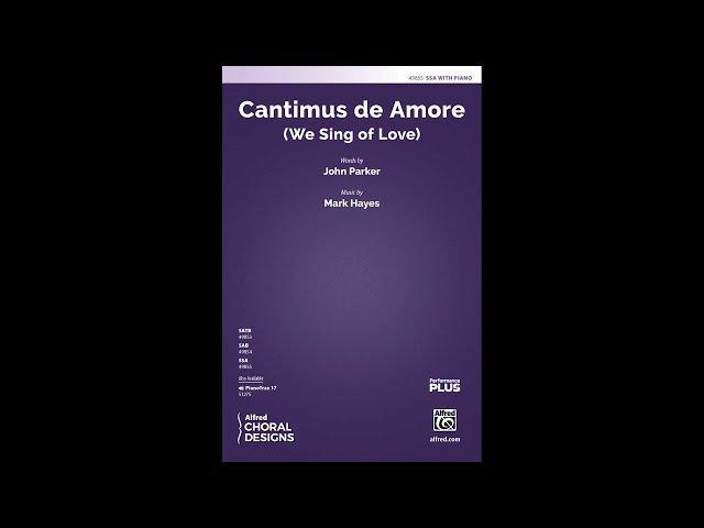 Cantimus de Amore (SSA) by Mark Hayes – Score & Sound