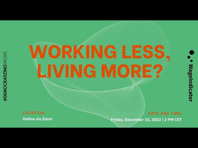 #2 "Working Less, Living More?"