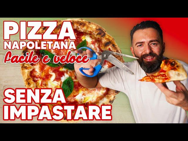 Ricetta Facile e Veloce PIZZA NAPOLETANA IN CASA # 1 | senza impastatrice