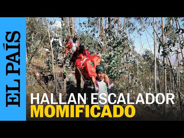 PERÚ | Encuentran a escalador momificado en el Monte Huascarán | EL PAÍS