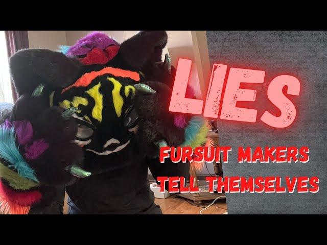 Little lies fursuit makers tell themselves | Mistakes fursuit makers make too often | Fursuit lies