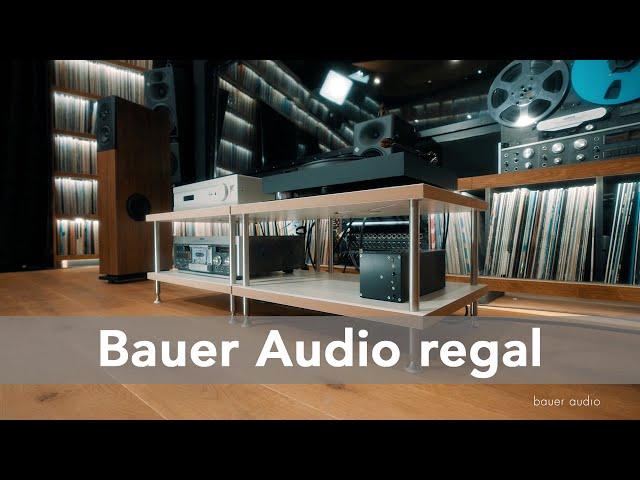 Bauer Audio regal: Performance und Design in einem modularen Hifi-Rack