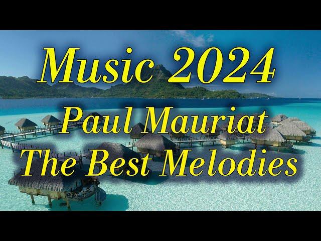 Paul Mauriat Collection of the Best Melodies 2024