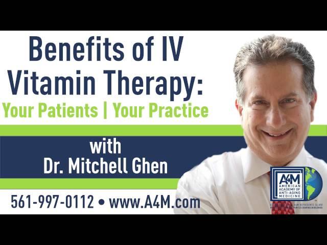 Webinar: Benefits of IV Vitamin Therapy with Mitch Ghen, DO