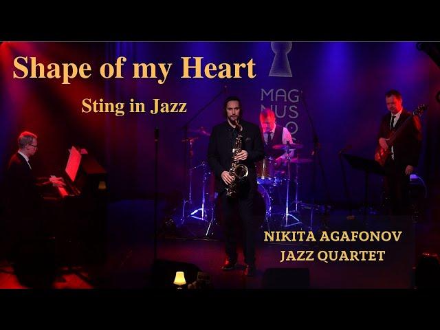 Shape of my heart - Nikita Agafonov Jazz Quartet