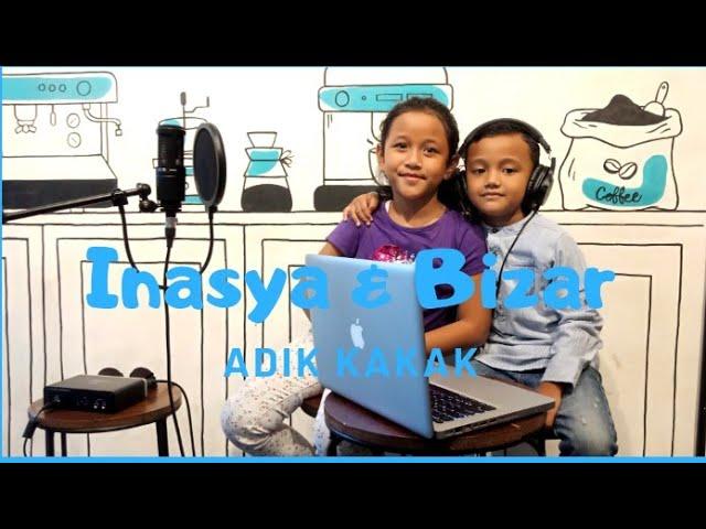 Inasya & Bizar - Adik Kakak | Official Music Video + Lyrics