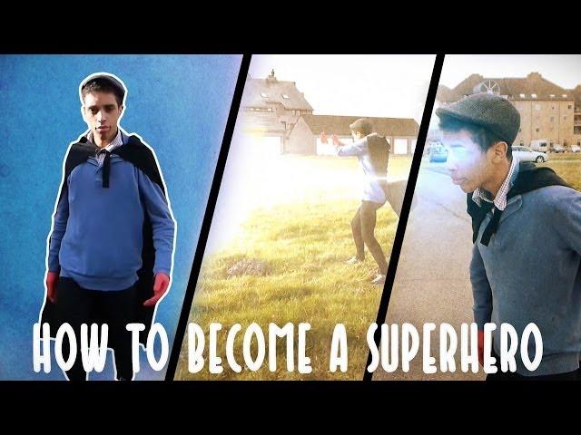 How To Become A Superhero!