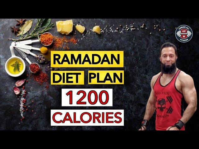 Ramadan Diet Plan For Belly Fat Loss | Diet Plan To Lose Weight Fast |1200 Calories |Urdu/Hindi