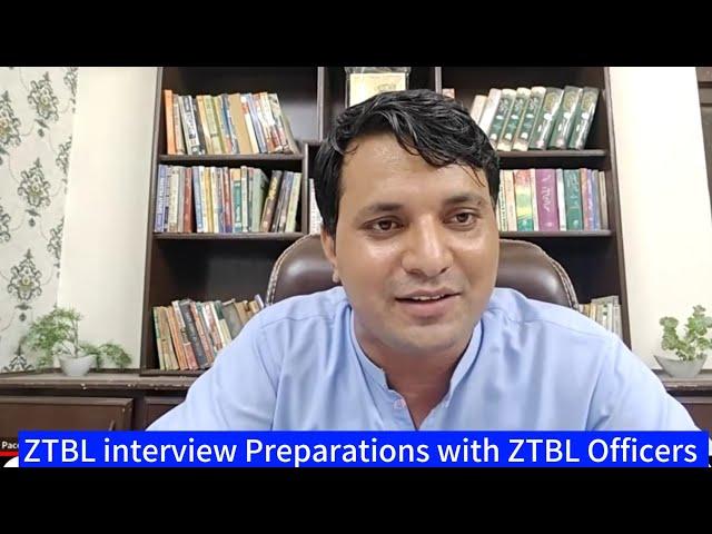 ZTBL interview class with ZTBL Officers, Complete Guidance, Salary, Posting area etc