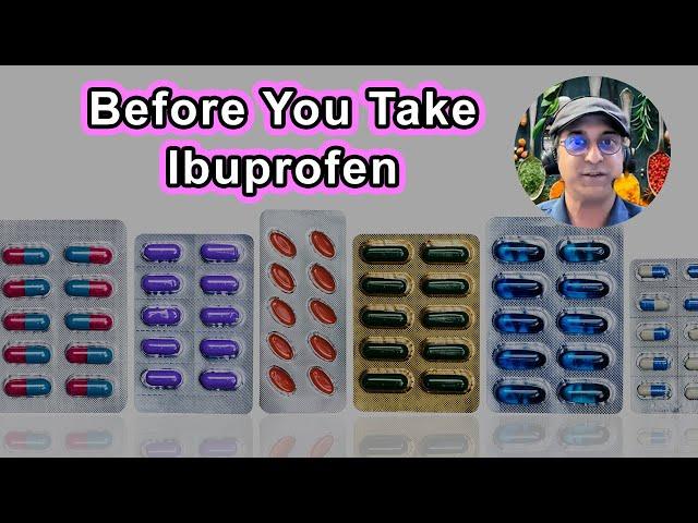 Before You Take Ibuprofen, Try This Instead - Sunil Pai, M.D.