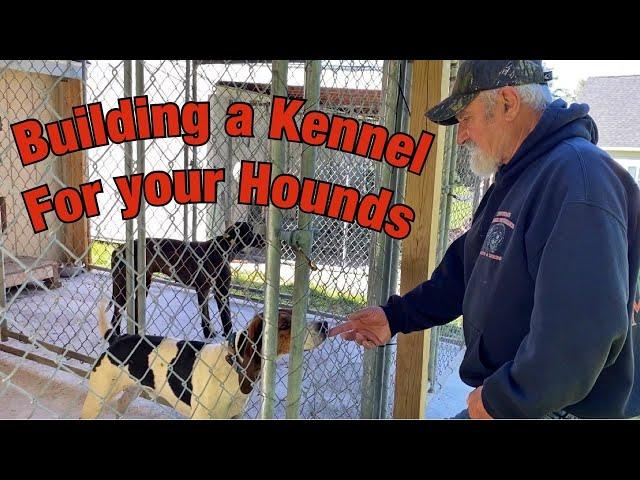 Building a Kennel for the Hounds