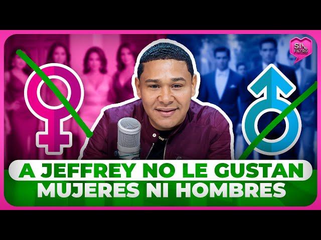 EL JEFFREY CONFIESA NO LE GUSTAN LAS MUJERES NI LOS HOMBRES. DESCUBRE LO QUE ES AQUÍ