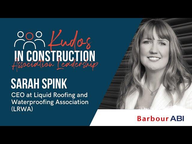 An interview with Sarah Spink, CEO at Liquid Roofing and Waterproofing Association (LRWA)