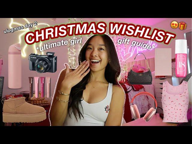 CHRISTMAS WISHLIST *ultimate girly girl gift guide* | Vlogmas Day 2