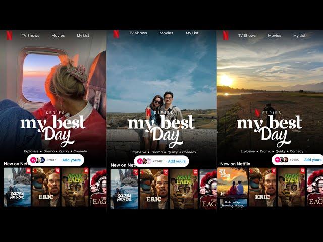 My best day - Netflix add yours template | trending add yours template | viral add yours sticker