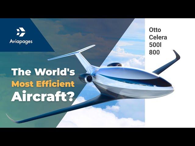 Otto Celera 800 vs. Celera 500L The World's Most Efficient Aircraft