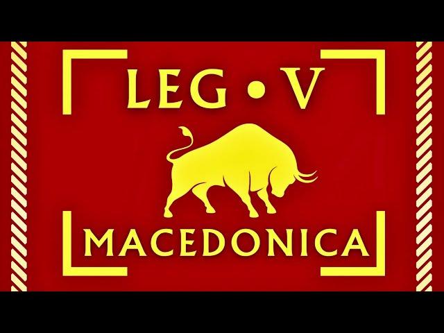 Legio V Macedonica: The Last Roman Legion