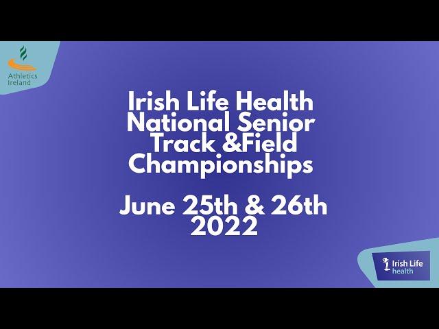 Irish Life Health National Senior Track & Field Championships - Day 2