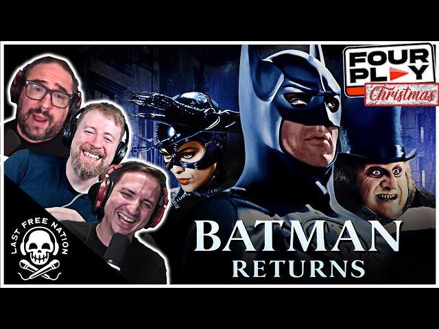 BATMAN RETURNS: WORSE than we remembered, cursed by nostalgia - Four Play Ep. 17 (Christmas Movies)