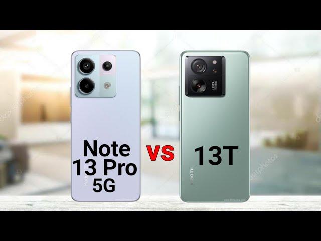 Redmi Note 13 Pro 5G vs Xiaomi 13T