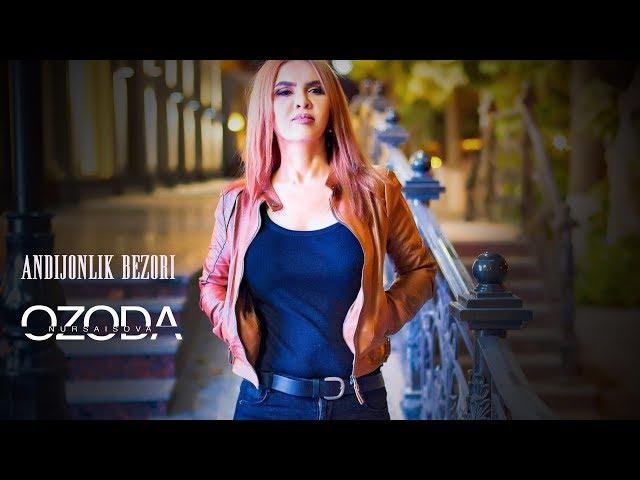 Ozoda - Andijonlik Bezori   ( Official  video 2018 )