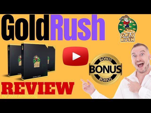 Gold Rush Review️ WARNING ️ DON'T GET THIS WITHOUT MY  CUSTOM  BONUSES!!