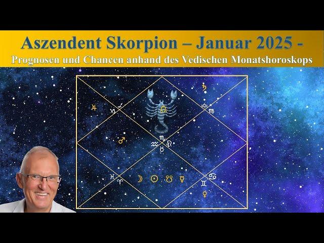 Aszendent Skorpion - Januar 2025 - Vedisches Monatshoroskop