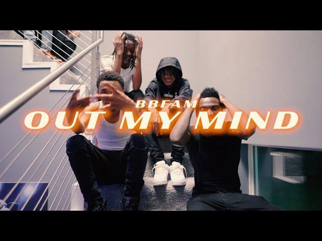 BBFAM - Out My Mind (Official Music Video)