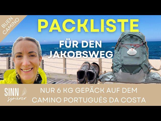 Packliste I 6 kg Gepäck auf dem Jakobsweg I Camino Portugués da Costa 2024 I 255 km in 13 Tagen