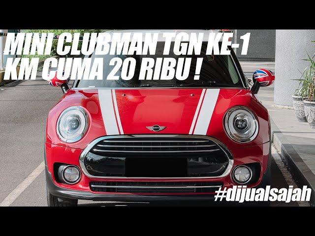 MINI COOPER CLUBMAN | TANGAN PERTAMA KM 20 RIBU | EKS OWNER BUS BAGONG PMK 2017 #dijualsajah