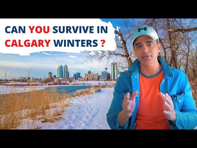 Can you survive in Calgary Winters? Personal Experience