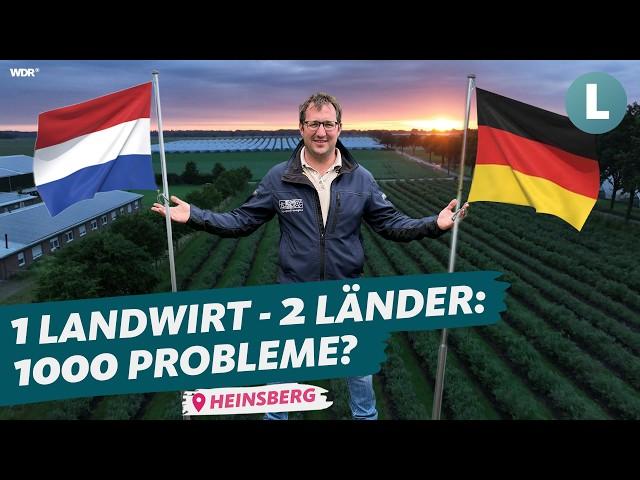 Die Herausforderungen mit Feldern in zwei Ländern | WDR Lokalzeit Land.Schafft.