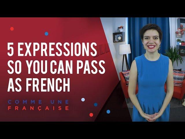 French Grammar: 5 Easy Everyday Expressions