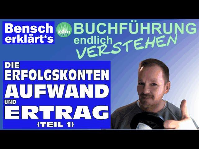 Aufwand und Ertrag (Teil 1): Was versteht man unter Aufwendungen und Erträgen?