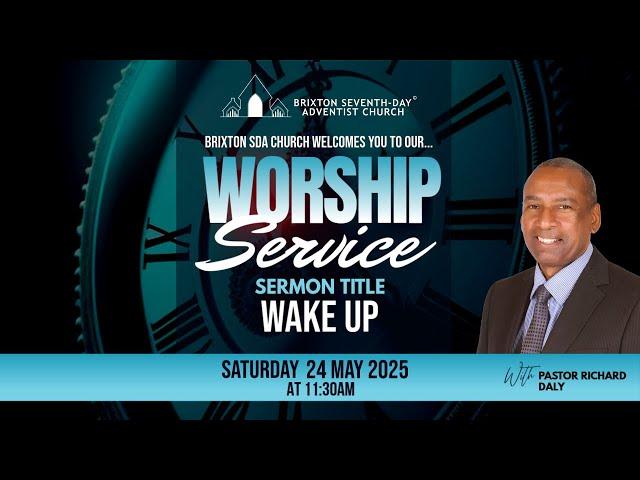 Brixton SDA Online Worship Service II Wake up with Pastor Richard Daly