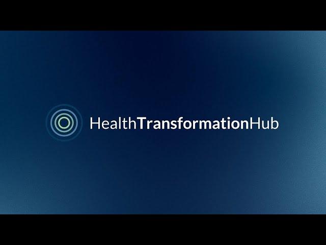 Health Transformation Hub: Wir machen Veränderung im Gesundheitssystem möglich