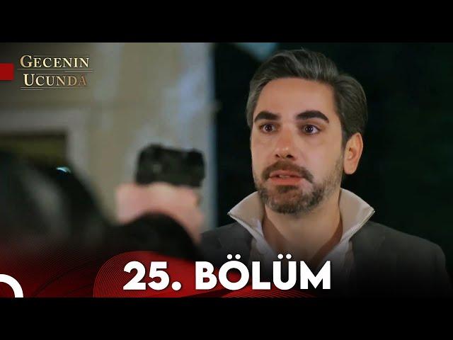 Gecenin Ucunda 25. Bölüm