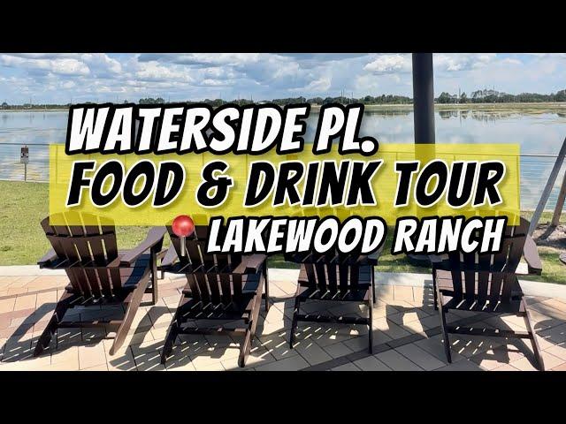 Foodie Tour in Waterside Place  Lakewood Ranch, Florida