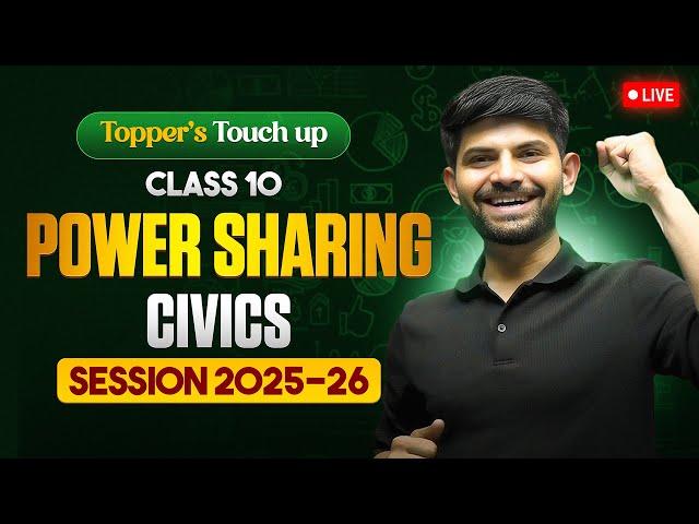 Power Sharing | Live Session IMP Topics MIQs & PYQs | Class 10 Civics 2025-26 #ToppersTouchup