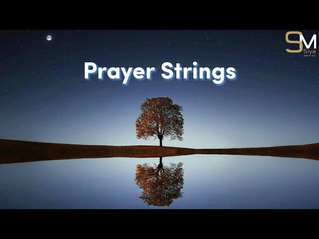 PRAYER STRINGS | 1 HOUR 