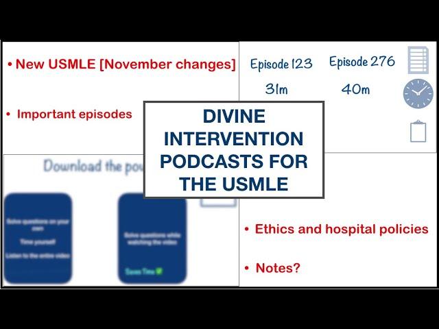 Guide to using Divine Intervention Podcasts | New USMLE Step 2 CK | USMLE November changes