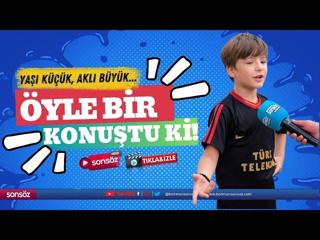 Yaşı küçük, aklı büyük... Öyle bir konuştu ki!!!