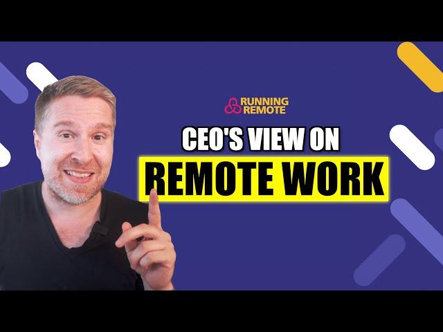 CEO's views on Remote Work: Elon Musk Tesla, Satya Nadella Microsoft, Stephen Schwarzman BlackStone