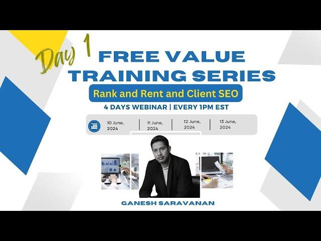 Rank and Rent and Client SEO | Day 1 | FREE VALUE TRAINING SERIES